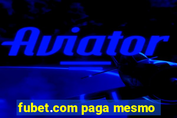 fubet.com paga mesmo